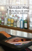 Media docena de robos y un par de mentiras