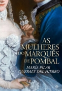 As Mulheres Do Marqu�s de Pombal (Las mujeres del marqu�s de Pombal)