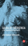 Salida de emergencia (y tres naufragios inevitables)
