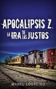 La ira de los justos (Apocalipsis Z n� 3)