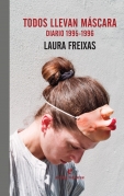 Todos llevan m�scara. Diario 1995-1996