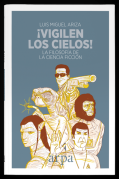 �Vigilen los cielos!