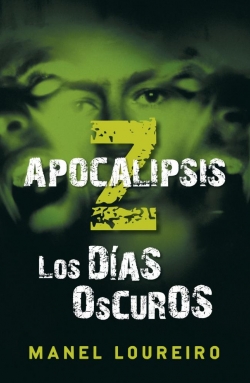 Apocalipsis Z. Los d�as oscuros