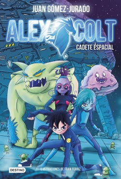 Alex Colt. Cadete espacial
