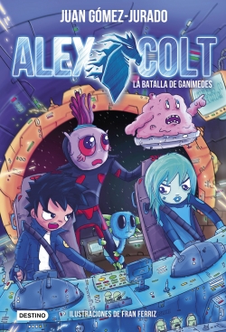 Alex Colt 2. La batalla de Gan�medes