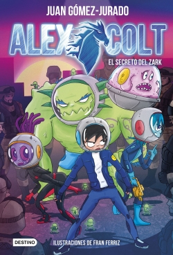 Alex Colt 3. El secreto de Zark