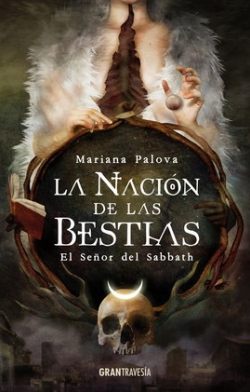 La naci�n de las bestias. El Se�or del Sabbath